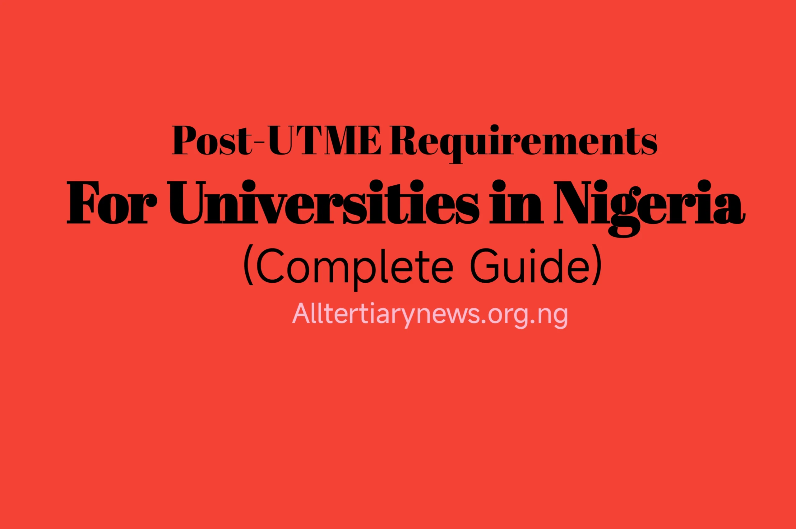 Post UTME Image || Post-UTME Requirements for Universities