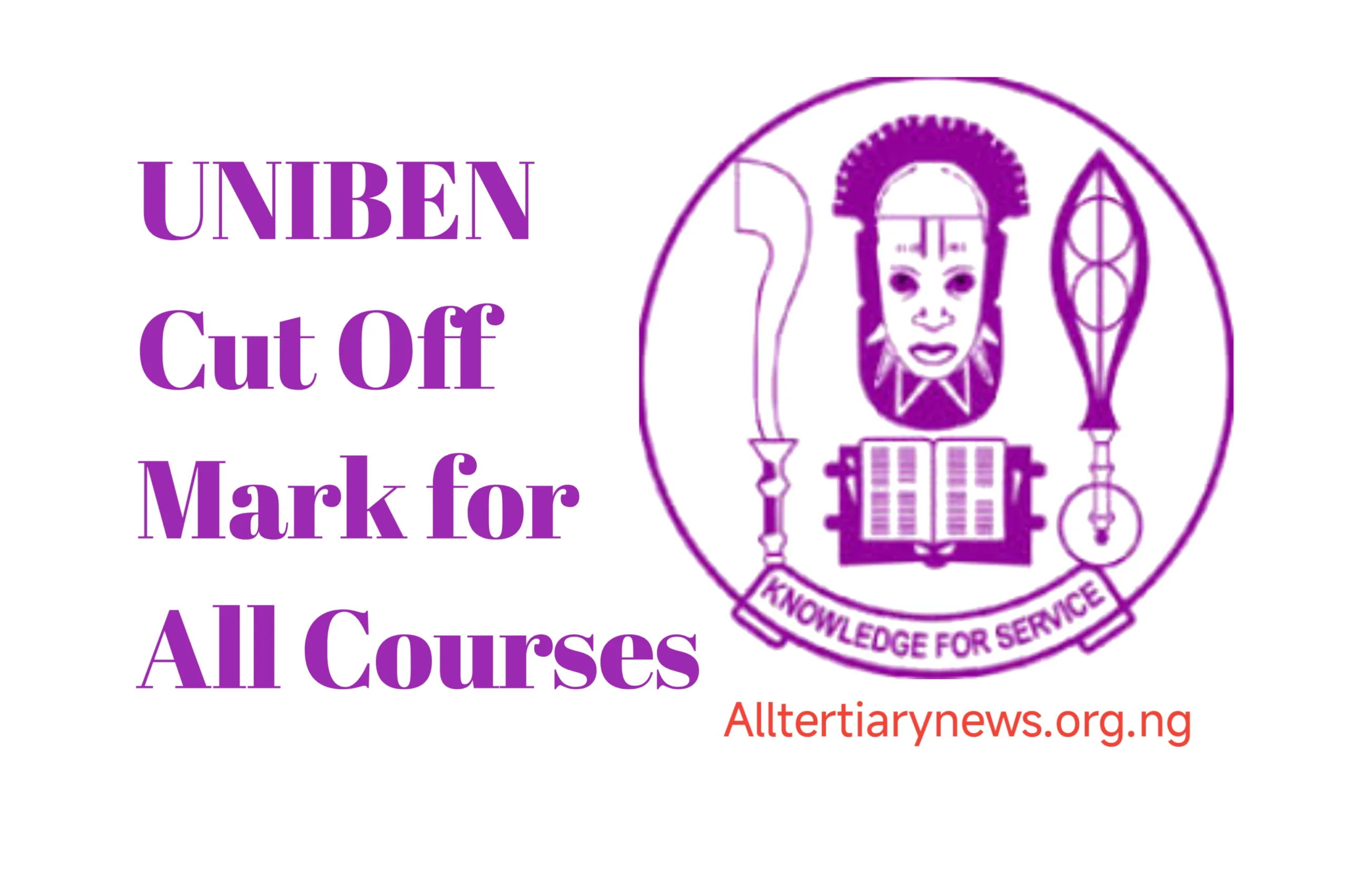 UNIBEN Image || UNIBEN Cut Off Mark for All Courses