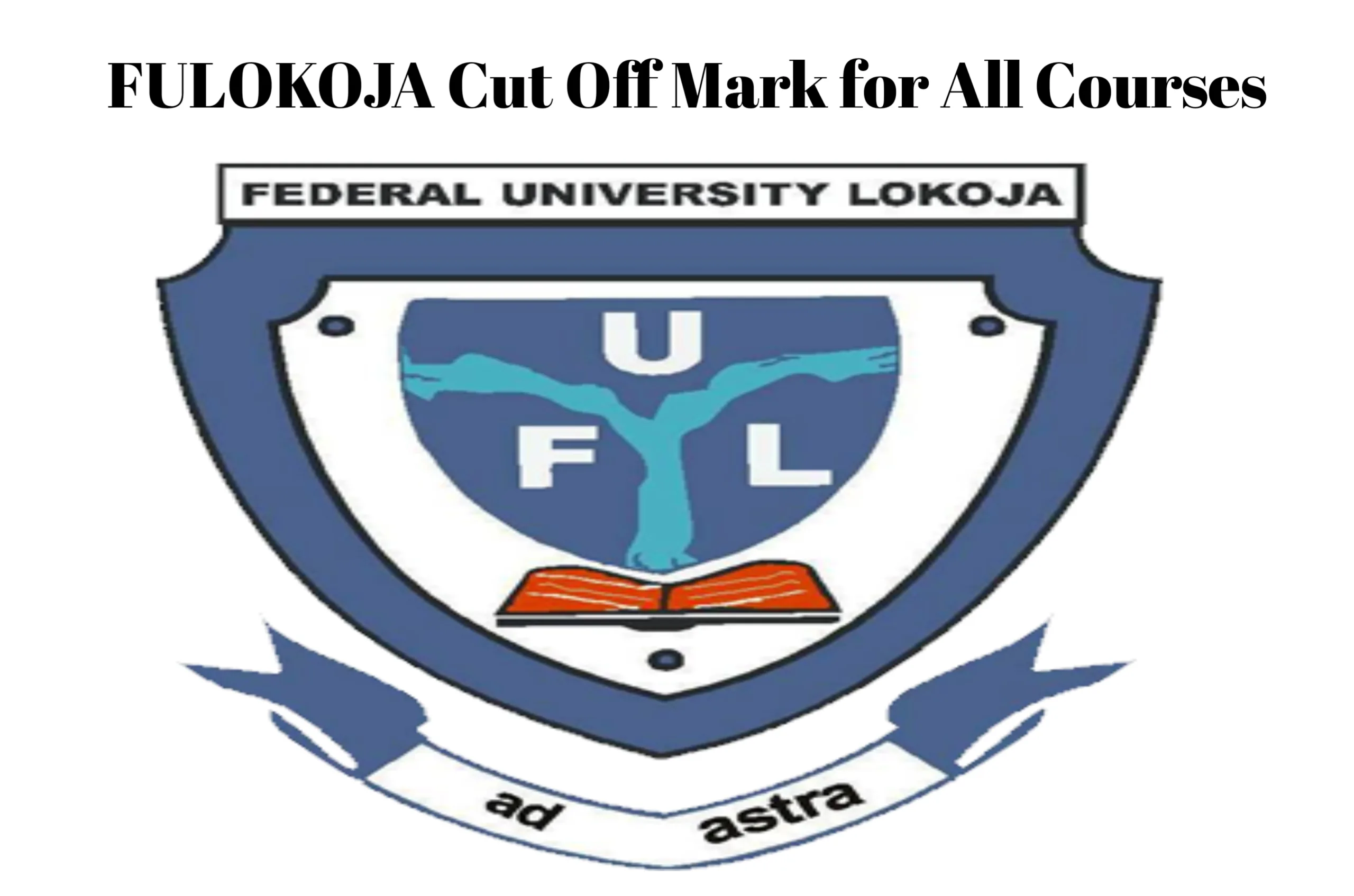 FULOKOJA Image || FULOKOJA Cut Off Mark for All Courses